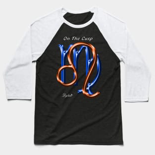 Leo Virgo Cusp Baseball T-Shirt